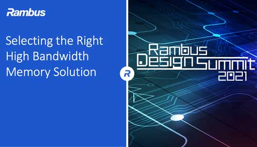 Selecting the Right High Bandwidth Memory Solution